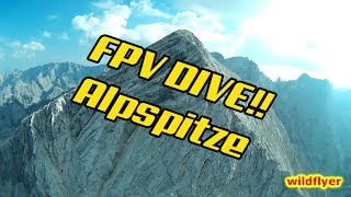 Alpspitze FPV above 2600m full ascent and ridge diving [upl. by Ludewig]