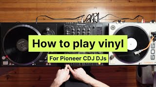 How to play vinyl  For Pioneer CDJ DJs [upl. by Sesiom]