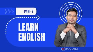 English Speaking Class 2 Raju Gola Money N success [upl. by Irmo]