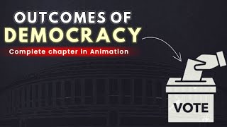 Outcomes of Democracy class 10th cbse in hindi  Civics class 10th chapter 5 Animation class10 [upl. by Vanden]