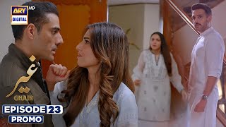 New Ghair Episode 23  Promo  Ushna Shah  Usama Khan  ARY Digital Drama [upl. by Jaquelyn770]