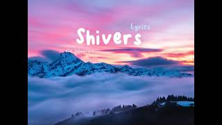 Ed Sheeran  Shivers  Lyrics [upl. by Halfdan]