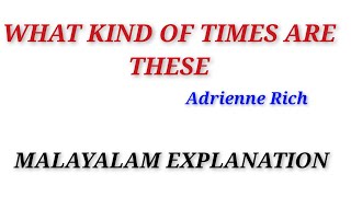 What Kind of Times are these Adrienne RichMalayalam Explanation Literature Miss [upl. by Narih]