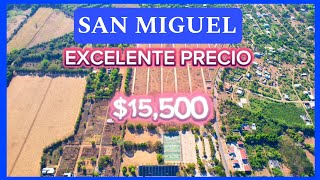 🔴VENDIDO🔴VENDO LOTE EN SAN MIGUEL A EXCELENTE PRECIO APROVECHE [upl. by Woodsum]