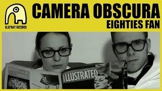 CAMERA OBSCURA  Eighties Fan Official [upl. by Aramot]