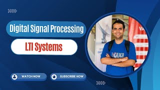 LTI Systems  Digital Signal Processing [upl. by Weatherby289]