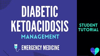 Diabetic Ketoacidosis Management  Medical Tutorial [upl. by Luhe]