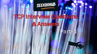 TCP Interview Questions Part 1  Hindi [upl. by Aicirt226]