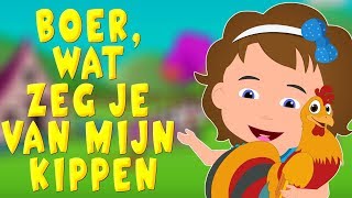 Boer wat zeg je van mijn kippen  Kinderliedjes van vroeger [upl. by Worthington828]