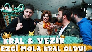 EZGİ MOLANIN KÖLESİ OLMAK  KRAL amp VEZİR [upl. by Anitserp281]