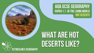 What are Hot Deserts Like  AQA GCSE Geography  Hot Deserts 1 [upl. by Amor]