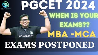 Urgent update PGCET 2024 MBA MCA exams rescheduled [upl. by Pirnot]