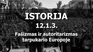 Fašizmas ir autoritarizmas tarpukario Europoje [upl. by Ibloc]