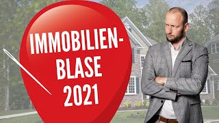 Platzt 2021 die Immobilienblase Sind Immobilien aktuell zu teuer Baufinanzierung [upl. by Eyllib898]