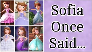 Sofia the First  Sofia Once Said… [upl. by Evars]