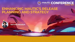 Enhancing Mautics Release Planning and Strategy [upl. by Hnoj]