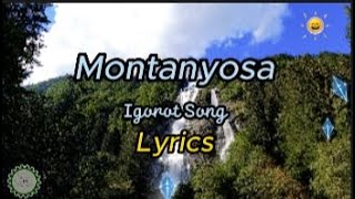 Montanyosa Igorort Song Lyrics [upl. by Eelrebma]