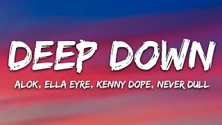 Alok  Deep Down Lyrics feat Ella Eyre [upl. by Iramat]