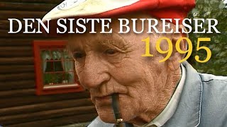 Den siste bureiser i Murudalen  1995 Et ufattelig arbeid i svarte skogen [upl. by Yancey466]