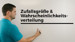 Zufallsgröße und Wahrscheinlichkeitsverteilung Grundlagen mit Beispiel  Mathe by Daniel Jung [upl. by Clite]