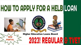 HOW TO APPLY FOR HELB LOAN  NEW PORTAL 2023 [upl. by Htinnek]