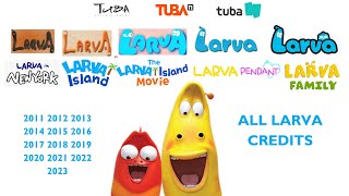 Larva credits 20112023 [upl. by Maighdlin]