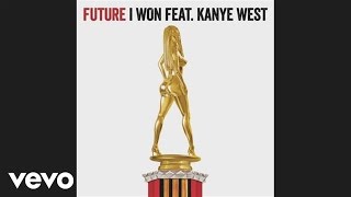 Future  I Won Audio ft Kanye West [upl. by Grous]