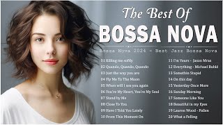 Bossa Nova Covers 2024 Popular Songs 🛕 Best Collection Jazz Bossa Nova Music  Cool Music [upl. by Enneicul]