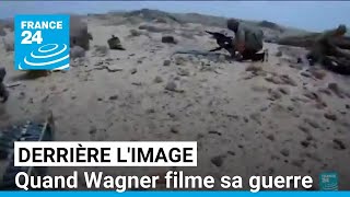 Derrière limage  quand Wagner filme sa guerre • FRANCE 24 [upl. by Ydnor]