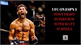 MATT SCHNELL POST FIGHT INTERVIEW UFC ON ESPN 5 [upl. by Niliac]