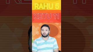 Rahu in 5th house Ketu in 11th house [upl. by Libbey]