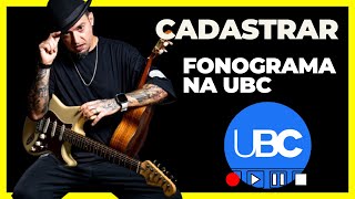 Tutorial cadastrar fonograma UBC atualizado ‐ [upl. by Efren255]