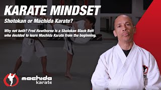 Karate Mindset  Shotokan or Machida Karate [upl. by Renell]