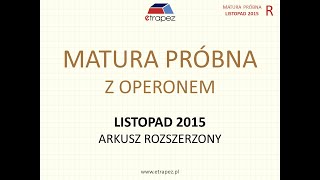 Matura próbna OPERON 2015 matematyka Poziom ROZSZERZONY  rozwiązania krok po kroku [upl. by Echo]