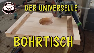 ULTIMATIVER BOHRTISCH  Ein MUSS in jeder Werkstatt  Teil 1 [upl. by Agnella]