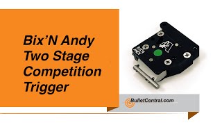 Bullet Central presents the Bixn Andy Two Stage Trigger [upl. by Queridas392]