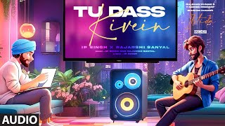 Tu Dass Kivein Audio Faridkot IP Singh Rajarshi Sanyal  EP Ibtida [upl. by Venetis]