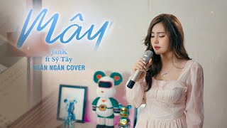 MÂY  JANK ft SỸ TÂY  NGÂN NGÂN COVER [upl. by Adnema]