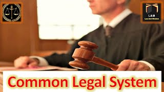 Common Legal System  Legal System  LLB  CSSPMS [upl. by Cornel]