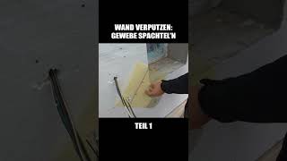 WAND VERPUTZEN  Gewebe spachteln  Teil 14 [upl. by Bond374]