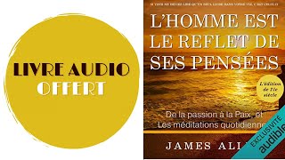 Livre Audio Offert Lhomme est le reflet de ses pensées De la passion livre audio français complet [upl. by Keen]