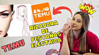 RIZADORA DE PESTAÑAS ELÉCTRICA REVIEW COMPLETA  TEMU APP [upl. by Karlin124]