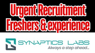 Freshers amp Experience Urgent Openings At synaptics labs  BscMscBcomBAInter freshersjobs [upl. by Aztiraj]