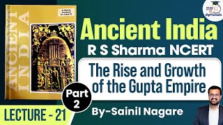 Ancient India  R S Sharma NCERT  Lecture 21  The Rise and Growth of the Gupta Empire  Part 2 [upl. by Eentruok396]