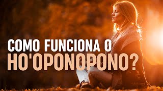 O que é Hooponopono como funciona [upl. by Ahtennek672]