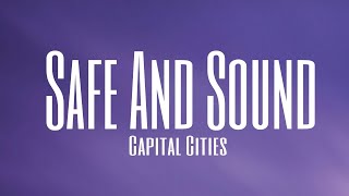 Capital Cities  Safe And Sound Lyrics  Tiktok version Slowed and reverb [upl. by Gaby38]