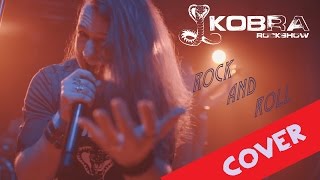 Kobra Rockshow  Rock and Roll Led Zeppelin Cover [upl. by Etnaihc]