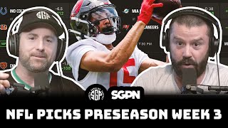 NFL Picks Preseason Week 3 Ep 2067 [upl. by Kerman]