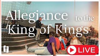 Allegiance to THE KING OF KINGS  Pastor Steve Curtis [upl. by Hsenid385]