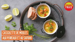 Grand Frais  Cassolette de moules poireaux et safran [upl. by Josefa]